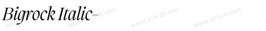 Bigrock Italic字体转换 Bigrock Italic字体转换